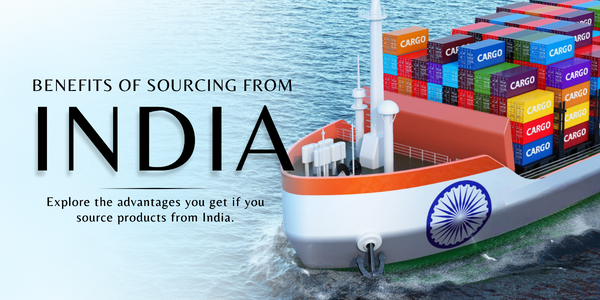 BENEFITS OF SOURCING FROM INDIA